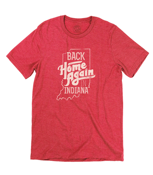 Back Home Again in Indiana Shirt
