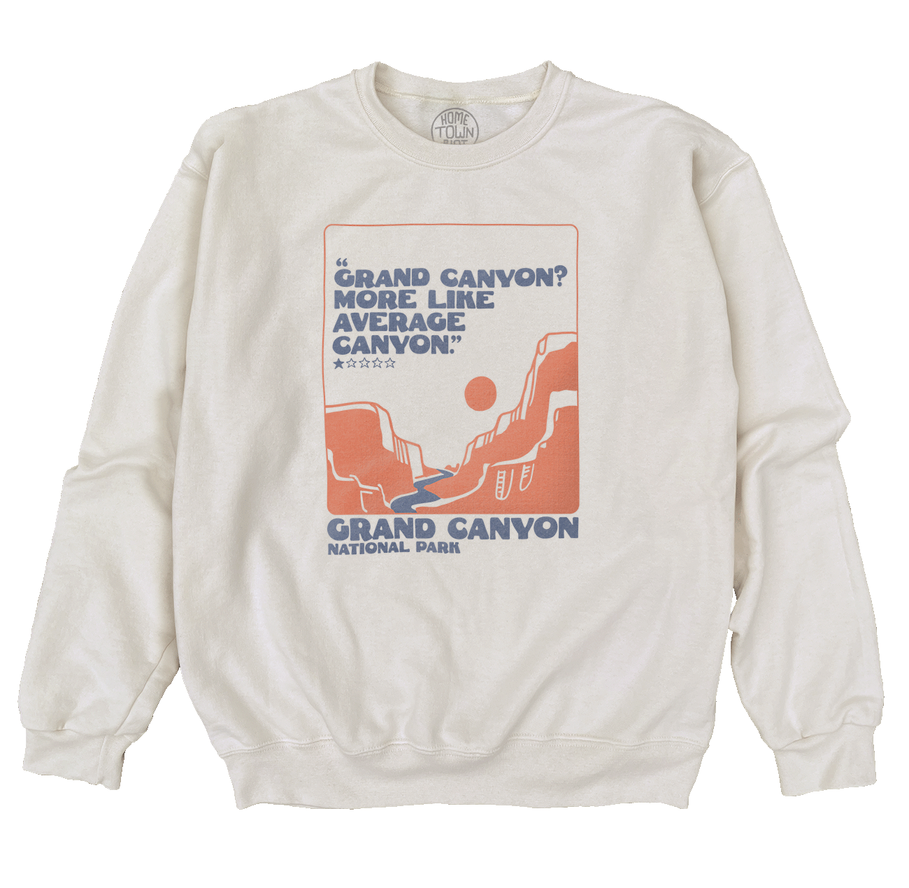 Grand Canyon National Park 1 Star Sweatshirt - HomeTownRiot