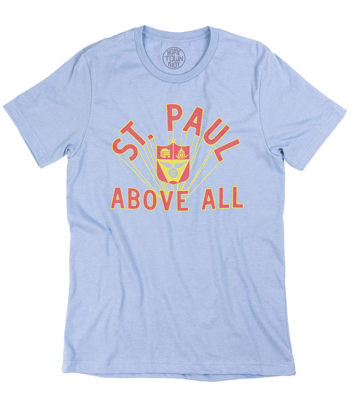 St. Paul Above All Shirt - HomeTownRiot