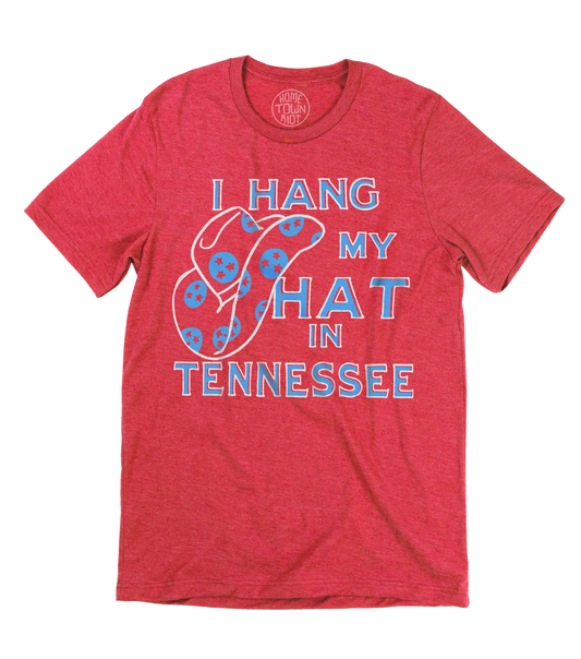 I Hang My Hat in Tennessee Shirt