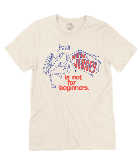 New Jersey Is Not For Beginners Shirt