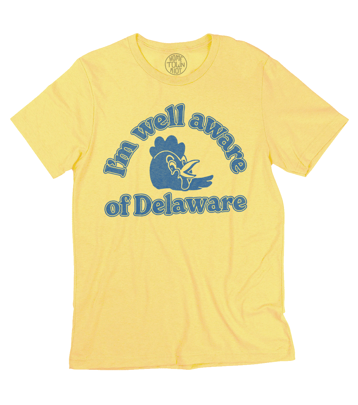 I'm Well Aware of Delaware Shirt