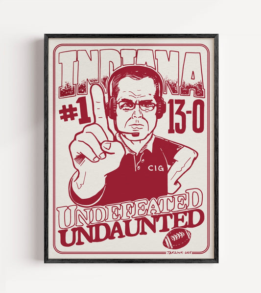 Indiana Football Undefeated Undaunted Print