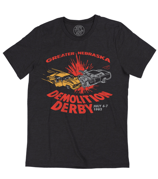 Greater Nebraska Demo Derby Shirt - HomeTownRiot