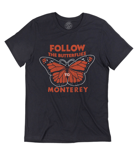 Monterey Monarch Shirt - HomeTownRiot