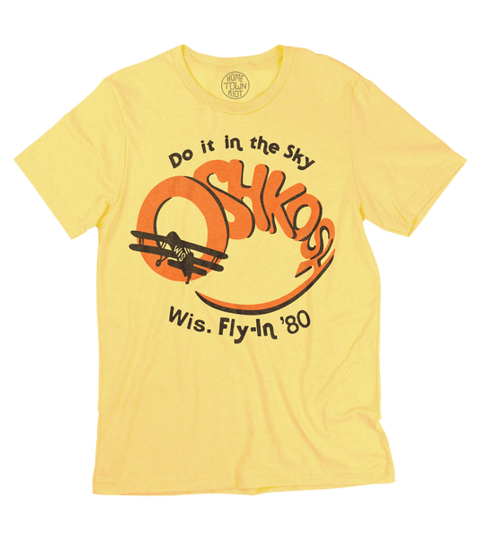 Oshkosh Fly - In 1980 Throwback Shirt - HomeTownRiot